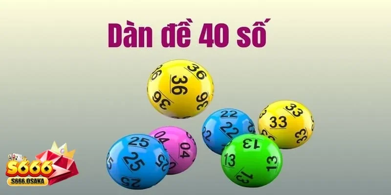 dàn đề 40 số