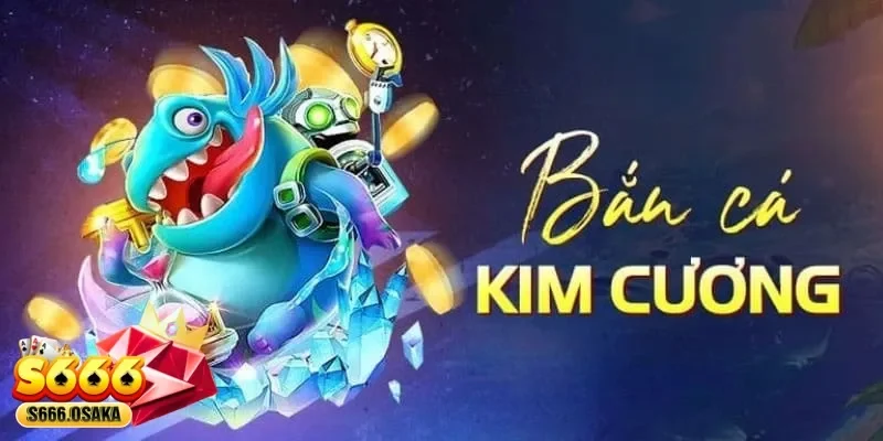 Bắn Cá Kim Cương Bắn Cá Kim Cương